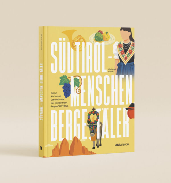 Südtirol - Menschen, Berge, Täler