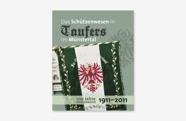 Das Schützenwesen in Taufers im Münstertal